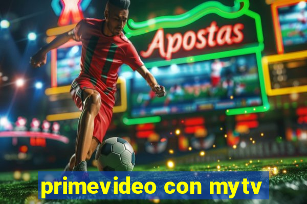 primevideo con mytv
